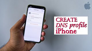 How to CREATE custom DNS profile for iPhone
