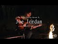 Joe Jordan To A Beautiful Girl The Bonfire Sessions