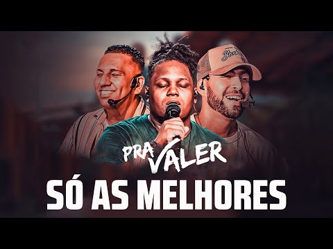 PRA VALER - SÓ AS MELHORES