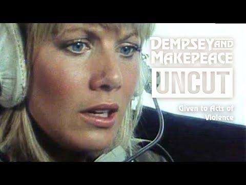 Dempsey and Makepeace Uncut - S1E4 Given to Acts of Violence