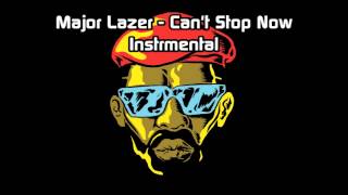 Major Lazer - Can&#39;t Stop Now (Instrumental)