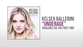 Kelsea Ballerini &quot;Underage&quot; Official Audio