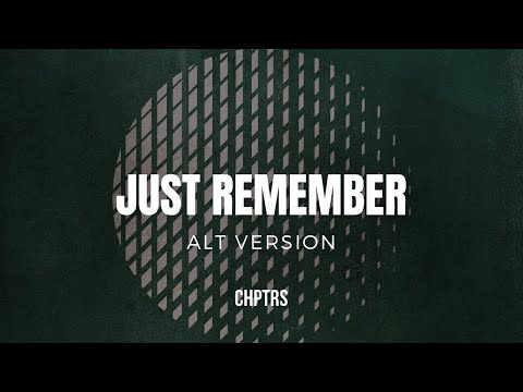 Just Remember (Alt Version)