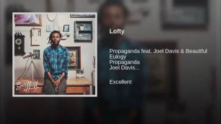 Lofty - Propaganda ft. Beautiful Eulogy &amp; Joel from Ascend The Hill