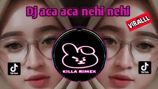Download lagu VIRAL.,DJ ACA ACA NEHI NEHI || FYP TIKTOK YANG KALIAN CARIII BASS BOSSTED🔊 mp3