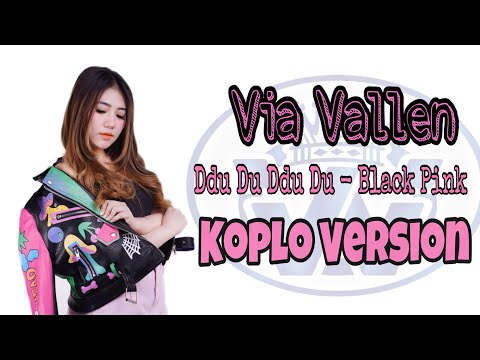 Via Vallen - Ddu Du Ddu Du ( Black Pink Koplo Version)