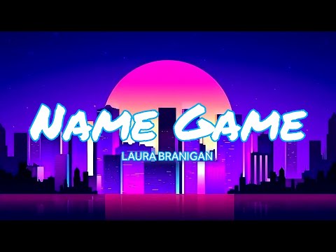 Name Game - Laura Branigan (Lyrics)