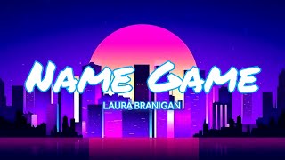 Name Game - Laura Branigan (Lyrics)