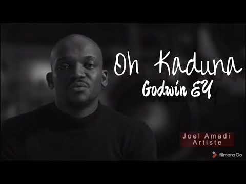 Godwin EY ft Joe El Amadi & Kate Henshaw - Oh Kaduna