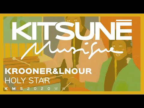 Krooner & LNouR - Holy Star | Kitsuné Musique