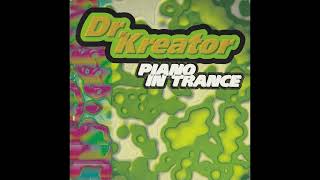 Dr. Kreator – Piano In Trance