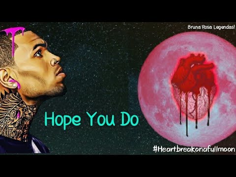 Chris Brown - Hope You Do (Legendado/BR)