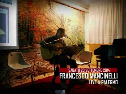 Francesco Mancinelli - Claretta e Ben (live a Palermo)