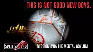 SPLIT SECOND (VR) [EP10]: THE MENTAL ASYLUM!!