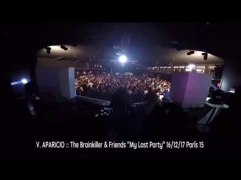 V. APARICIO :: The Brainkiller & Friends :: "My Last Party" 16/12/17 Sala París 15