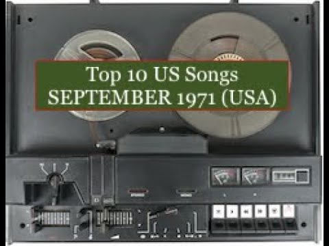 Top 10 Songs SEP 71;*Joan Baez*Bill Withers*Donny Osmond*Paul McCartney*Aretha Franklin*Rod Stewart