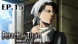 Full Anime  “Attack on Titan” Season 1 Ep15 (E