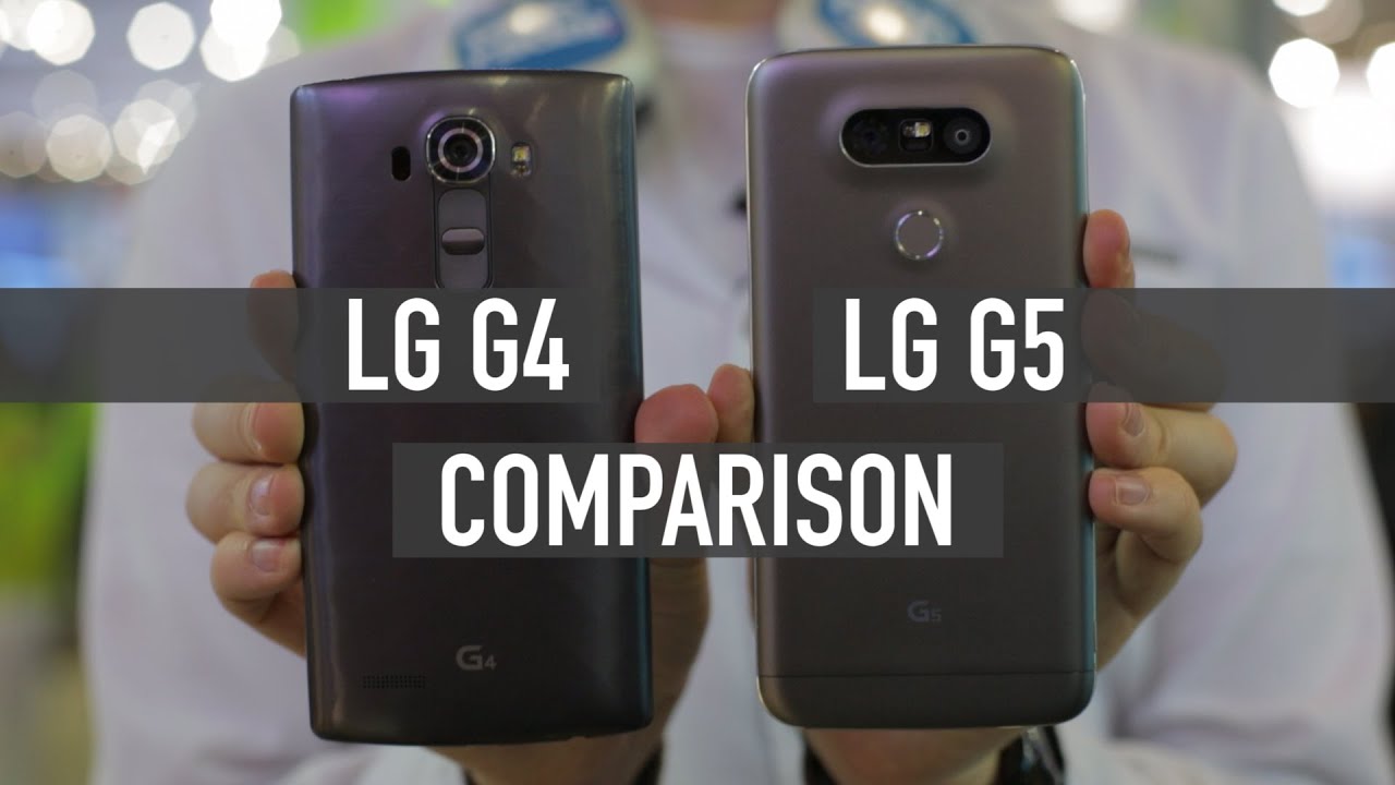 LG G5 Vs LG G4 Comparison - YouTube