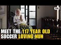 Sister Inah The World S Oldest Living Person At 117