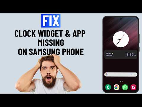 How to Fix Clock Widget or App Missing From Samsung Phone | Clock Disappeared From Home Screen