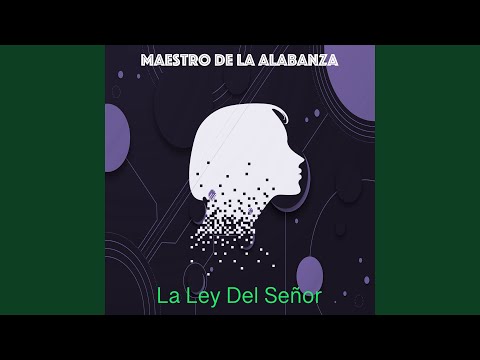 La Ley Del Señor