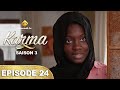 Série - Karma - Saison 3 - Episode 24 - VOSTFR