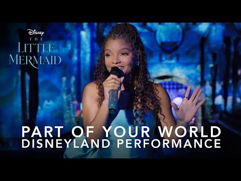 The Little Mermaid | Halle Bailey Performs "Part Of Your World" at Disneyland