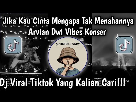 JIKA KAU CINTA MENGAPA TAK MENAHANNYA VIBES KONSER - HATIMU MILIK DIA ARVIAN DWI COVER PALING ENAK🔥