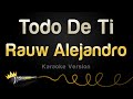 Rauw Alejandro Todo De Ti Karaoke Version
