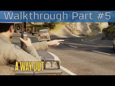 A Way Out - Walkthrough Part #5 [HD 1080P/60FPS]