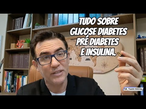 ALL ABOUT GLUCOSE, DIABETES, PREDIBETES AND INSULIN | Dr. Tiago Rocha
