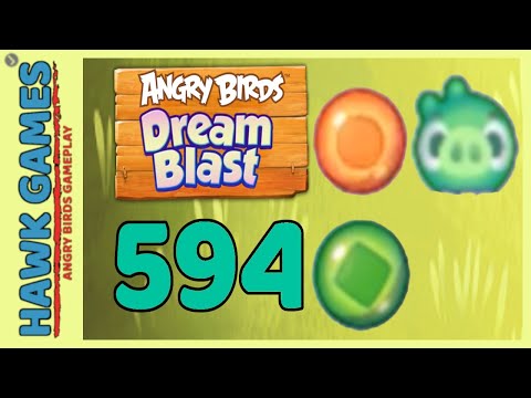 Angry Birds Dream Blast Level 594 - Walkthrough, No Boosters