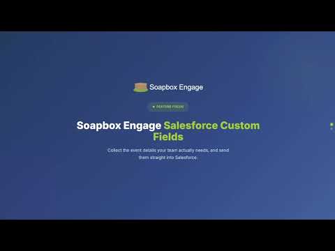 Soapbox Engage Feature Focus: Salesforce Custom Fields video thumbnail