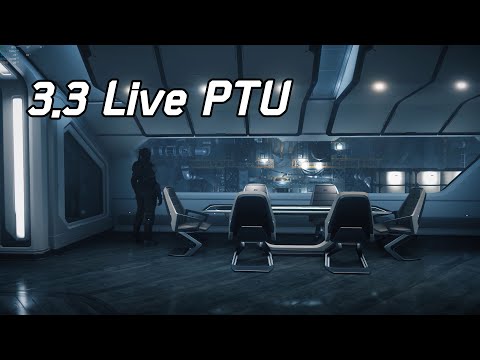 Star Citizen 3.3 - Live from PTU