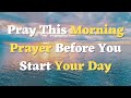 A Short Morning Prayer To Start Your New Day With God Prayer For Today