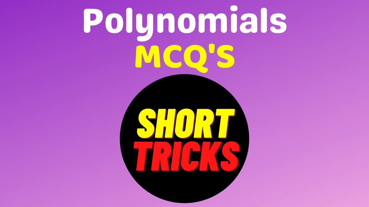 Short Tricks Polynomials