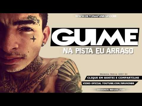 MC Guime - Na Pista Eu Arraso (2013)