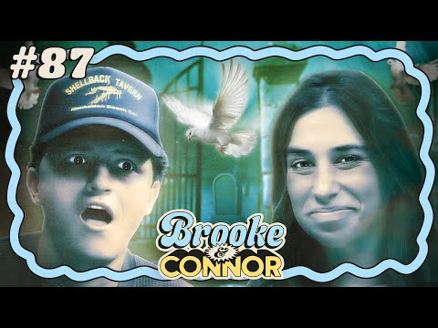 Faking Our Own Deaths | Brooke and Connor Make A Podcast - Episode 87