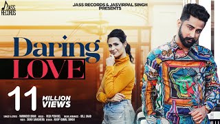Daring Love | (Full HD) | Varinder Brar | Sukh Sanghera | New Punjabi Songs 2019 | Jass Records