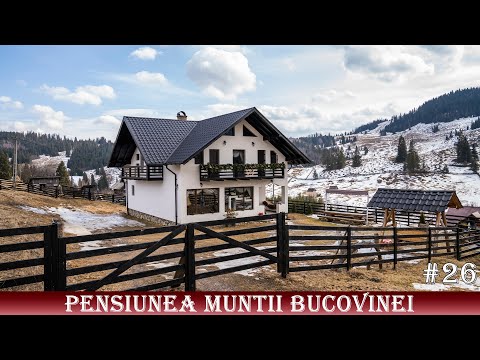 [Romania traveler] Episode 26 - Pensiunea Muntii Bucovinei