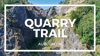 Quarry Hiking Trail in Auburn CA