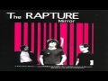 The Rapture - Alienation