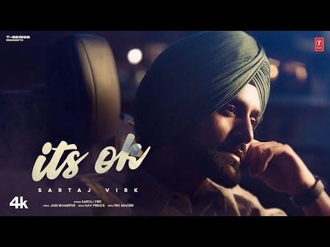 It's OK: Sartaj Virk | jaan jaan kehn vale lai jaan lut ke | New Punjabi Songs 2025