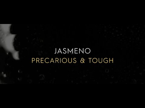 Jasmeno - Precarious And Tough