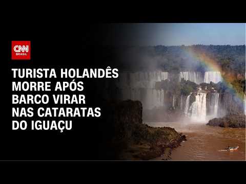 Turista holandês morre após barco de passeio virar nas Cataratas do Iguaçu | CNN NOVO DIA