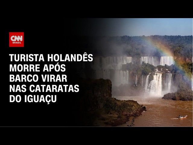 Turista holandês morre após barco de passeio virar nas Cataratas do Iguaçu | CNN NOVO DIA