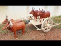 How To Make Cow Bullock Cart From Wood With Four Wooden Cows