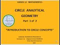 Analytical Geometry Circles Grade 12 Introduction To Circle Concepts Part 1 Of 2