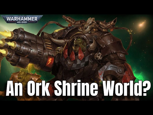 Armageddon Is An Ork Shrine World - And The Imperium Has No Idea SDDEFAULT Thumbnail