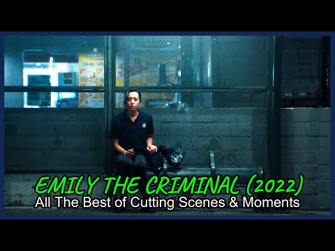 All The Best of Cutting #scenes and #moments #5 EMILY THE CRIMINAL
